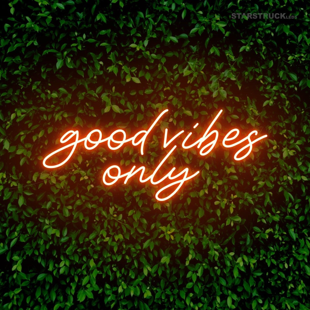 Good Vibes Only - Neon Sign - Starstruck Leds